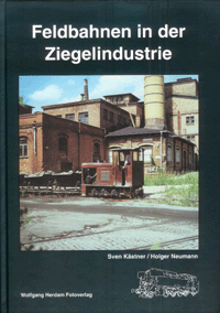 Feldbahnen in der Ziegelindustrie